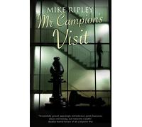 Mr Campion's Visit: 6 (An Albert Campion Mystery)