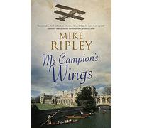 Mr Campion's Wings (An Albert Campion Mystery)