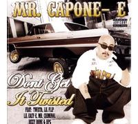 Mr Capone-E - Don't Get It Twisted