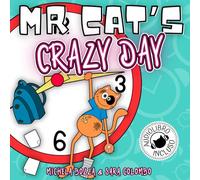 MR. CAT’S CRAZY DAY: Imparare l’inglese con lo Storytelling per bambini della scuola primaria (MR CAT'S ADVENTURES)