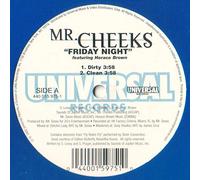 Mr. Cheeks - Friday Night