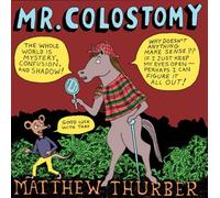Mr. Colostomy
