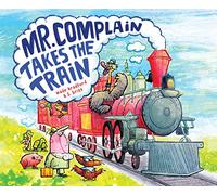 Mr. Complain Takes the Train
