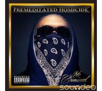 Mr. Criminal - Premeditated Homocide
