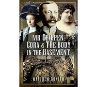 Mr Crippen, Cora and the Body in the Basement