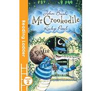 Mr Crookodile: A Funny Level 2 Chapter Book for Kids Learning to Read (Reading Ladder Level 2)