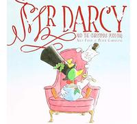 Mr Darcy and the Christmas Pudding: a heartwarming tale celebrating Christmas traditions, friendship and the joy of the festive season. Part of: Mr Darcy (3 books)
