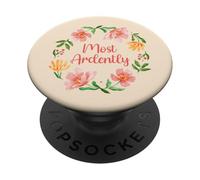 Mr. Darcy Love Quote Pride And Prejudice Fan Most Ardently PopSockets Adhesive PopGrip