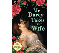 Mr. Darcy Takes a Wife
