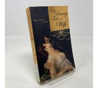 Mr. Darcy Takes a Wife: Pride and Prejudice Continues