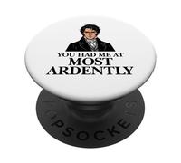 Mr. Darcy You Had Me At Most Ardently Funny PopSockets Adhesive PopGrip