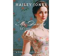 Mr. Darcy's Determination: A Pride and Prejudice Variation (The Rosings Collection)