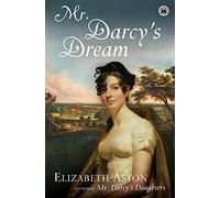 Mr. Darcy's Dream: A Novel