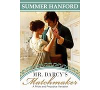 Mr. Darcy's Matchmaker: A Pride and Prejudice Variation (Pride & Prejudice Variations)