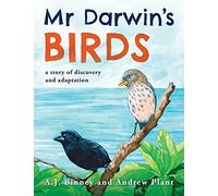 Mr Darwin's Birds: a story of discovery and adaptation