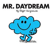 Mr. Daydream: The Brilliantly Funny Classic Children’s illustrated Series (Mr. Men Classic Library)