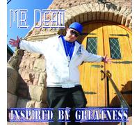 Mr. Dean - Inspired by Greatness