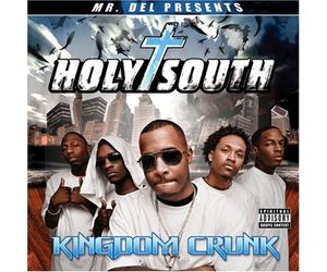 Mr Del - Holy South: Kingdom Crunk