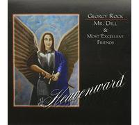 Mr. Dill & Most Excellent Friends - Heavenward