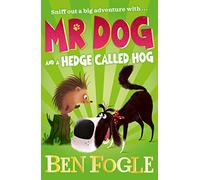 Mr Dog and a Hedge Called Hog