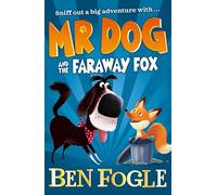 Mr Dog and the Faraway Fox (Mr Dog) (Paperback) Book - Ben Fogle