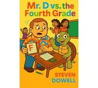 Mr. D's Class: Mr. D vs. the Fourth Grade: 1