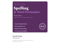 Mr. D's Spelling and Word Formation Practice Book: Companion Workbook for Cambridge Exams B1 to C2 (Mr. D's Practice Tests)