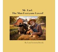 Mr. Earl:: The Man Everyone Loved