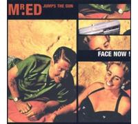 Mr Ed Jumps the Gun - Face Now