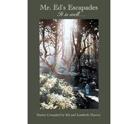 Mr. Ed's Escapades - It Is Well
