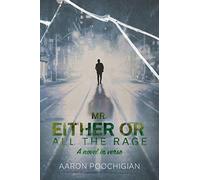 Mr. Either/Or: All the Rage: A Novel in Verse