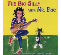 Mr. Eric - The Big Silly with Mr. Eric
