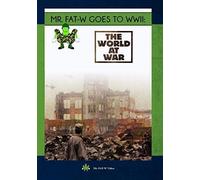 Mr. FAT-W Goes to WWII: The World at War
