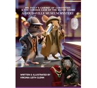 Mr. Figgy’s Cabinet of Curiosities & The Curious Case of The Silver Crone: A Goudaville Museum Mystery (Goudaville Village)