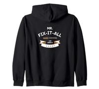 Mr. Fix It All Also Known As Daddy Zip Hoodie