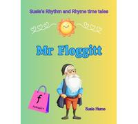 Mr Floggitt (Susie's Rhythm and Rhyme time tales)