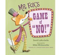 Mr. Fox's Game of No!: (A Fun Interactive Read-Aloud That Teaches Focus and Listening Skills - For Kids Ages 3-7)