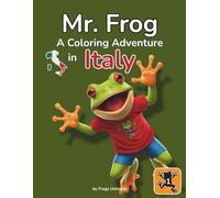 Mr. Frog: A Coloring Adventure in Italy