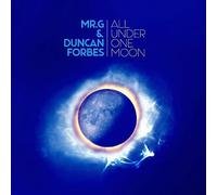 MR. G & DUNCAN FORBES - ALL UNDER ONE MOON