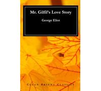 Mr. Gilfil's Love Story