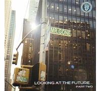 Mr Gone - Looking at the Future Part 2 [VINYL]