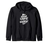 Mr. Good Lookin' Is Cookin' Funny Chef Kitchen Humor Zip Hoodie