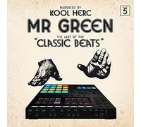 Mr. Green - Last Of The Classic Beats [VINYL]