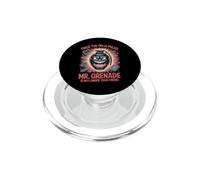 Mr. Grenade Is No Longer Your Friend Military Fun PopSockets PopGrip for MagSafe