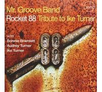 Mr. Groove Band - Rocket 88: Tribute to Ike Turner