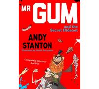 Mr Gum and the Secret Hideout