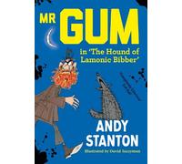 Mr Gum in 'The Hound of Lamonic Bibber'