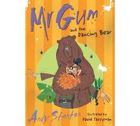 Mr. Gum & the Dancing Bear by Andy Stanton (October 02,2008)