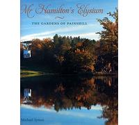 Mr Hamilton's Elysium: The Gardens of Painshill