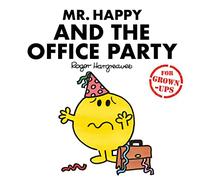 Mr Happy and the Office Party (Mr. Men for Grown-ups) – Harper Collins Publishers